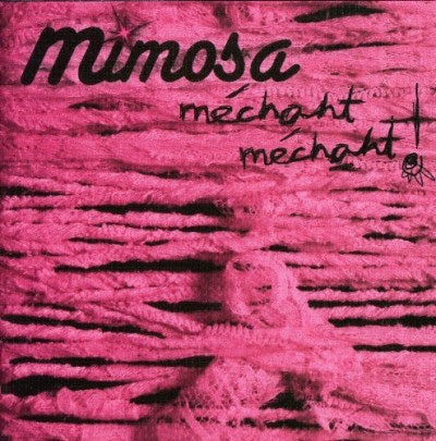 Mimosa – Mechant, Mechant (CD, VF)