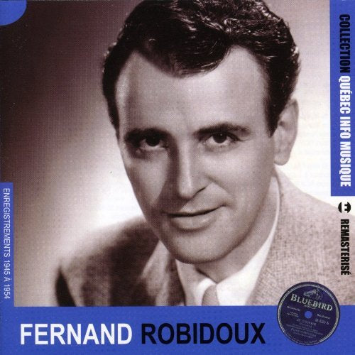 Fernand Robidoux – Quebec Info Musique (CD, EN)