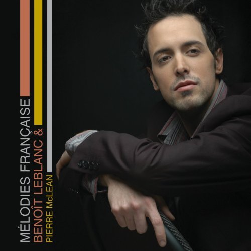 Benoît Leblanc & Pierre Mclean – Mélodies Francaises (CD, VF)