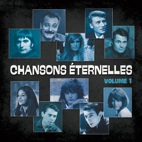 Chansons Eternelles – Artistes Varies Volume 1 (CD, VF)