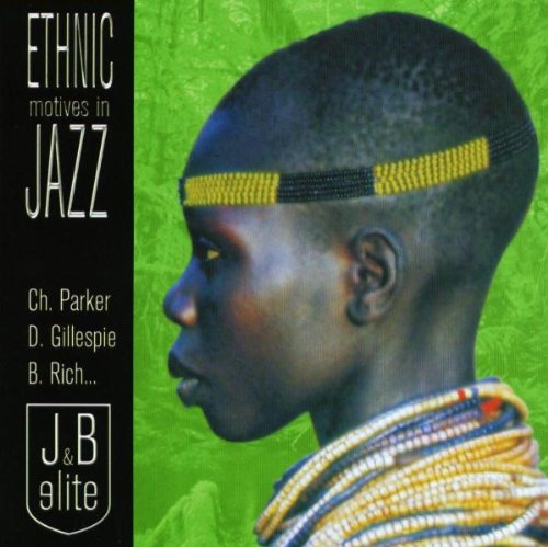 Parker / Gillespie / Rich... – Ethnic Motives In Jazz (CD, EN) — cover