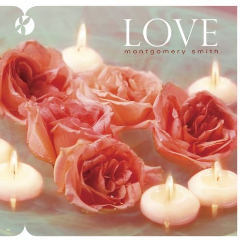 Montgomery Smith – Love, Intimate Sax Renditions (CD, EN) — cover
