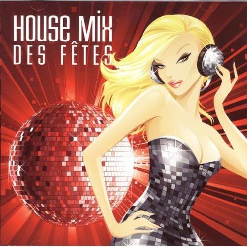 House Mix des Fêtes (CD, VF)