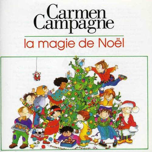 Carmen Campagne – La Magie De Noël (CD, VF)