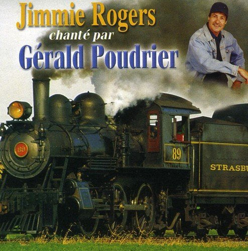 Gerald Poudrier – Jimmie Rogers Chante Par (CD, VF)