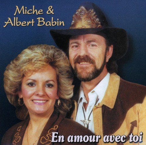 Albert Babin & Miche – En Amour Avec Toi (CD, VF)