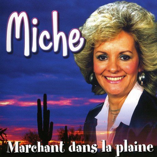 Miche – Marchant Dans La Plaine (CD, VF)
