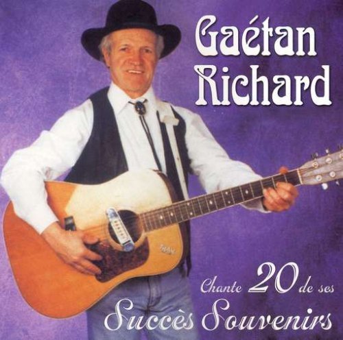 Gaetan Richard – Chante 20 De Ses Grands Succès Souvenirs (CD, VF)