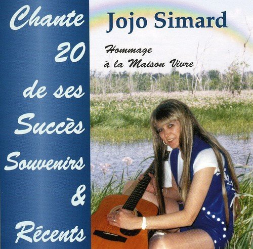 Jojo Simard – Chante 20 De Ses Grands Succès Souvenirs (CD, VF)
