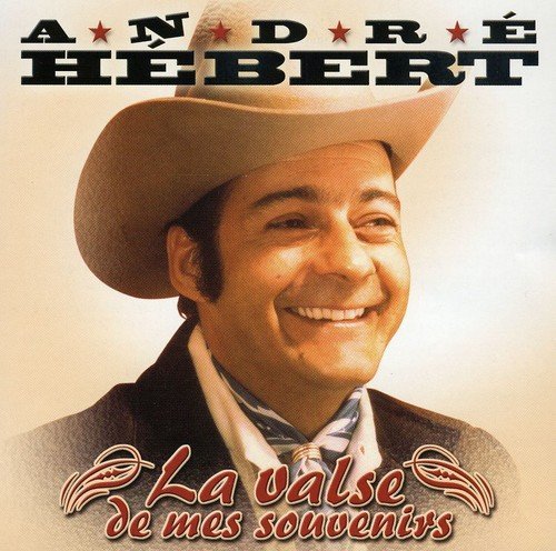 André Hebert – La Valse De Mes Souvenirs (CD, VF)