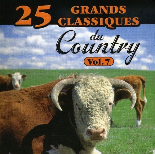 25 Grands Classiques du Country – Volume 7 (CD, VF)