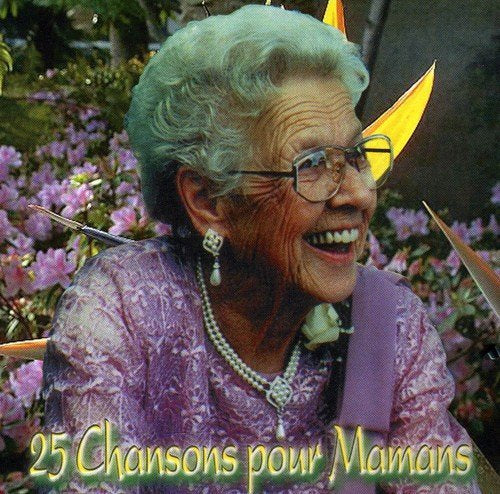 Chansons pour Mamans – 25 Chansons Pour Mamans (CD, VF)