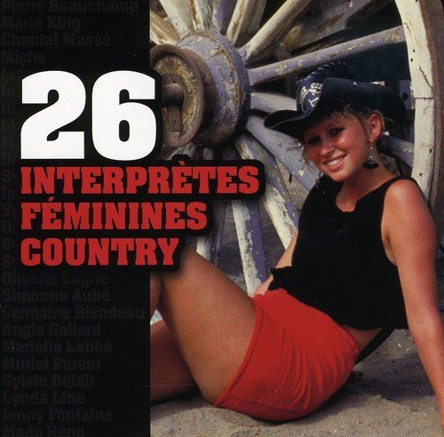 26 Interpretes – 26 Interpretes Feminines Country (CD, VF)