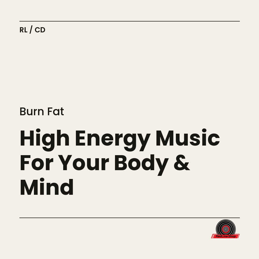 Burn Fat – High Energy Music For Your Body & Mind (CD, EN)