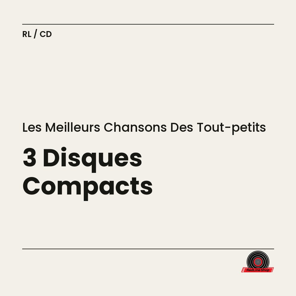 Les Meilleurs Chansons des Tout-Petits – 3 Disques Compacts (3-disc CD, EN)