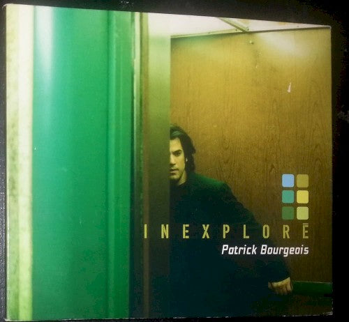 Patrick Bourgeois – Inexplore (CD, VF)