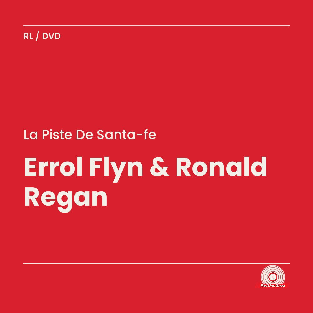 La Piste de Santa-Fe – Errol Flyn & Ronald Regan (DVD, VF)
