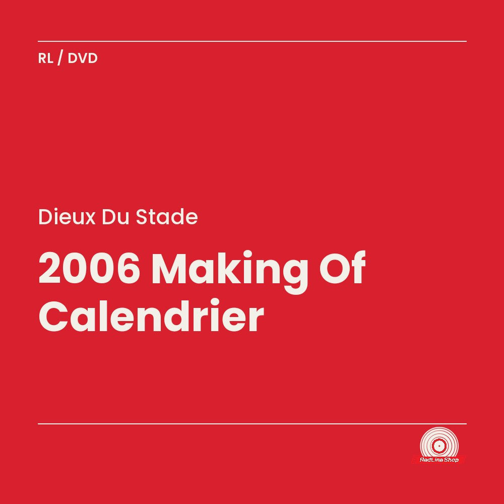 Dieux du Stade – 2006 Making Of Calendrier (DVD, VF/EN)