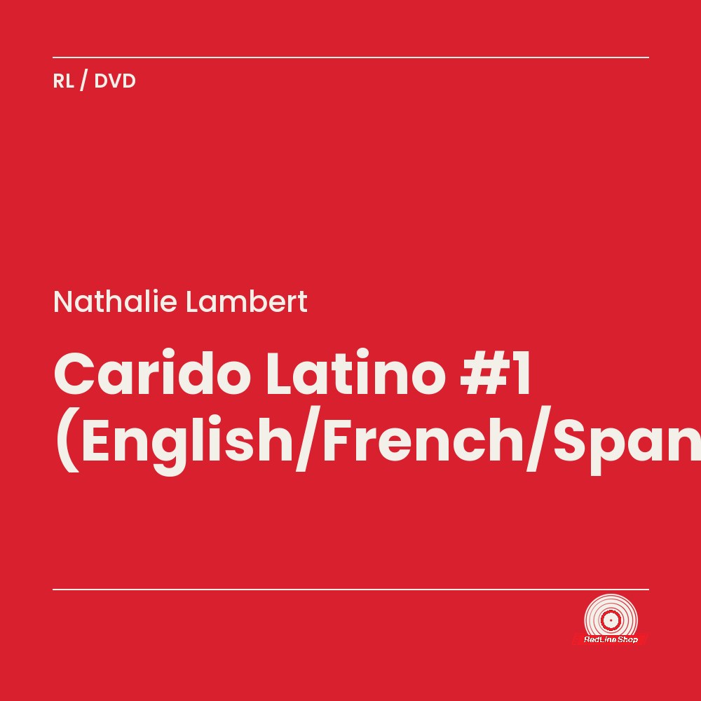 Nathalie Lambert – Carido Latino #1 (English/French/Spanish) (DVD, VF/EN)