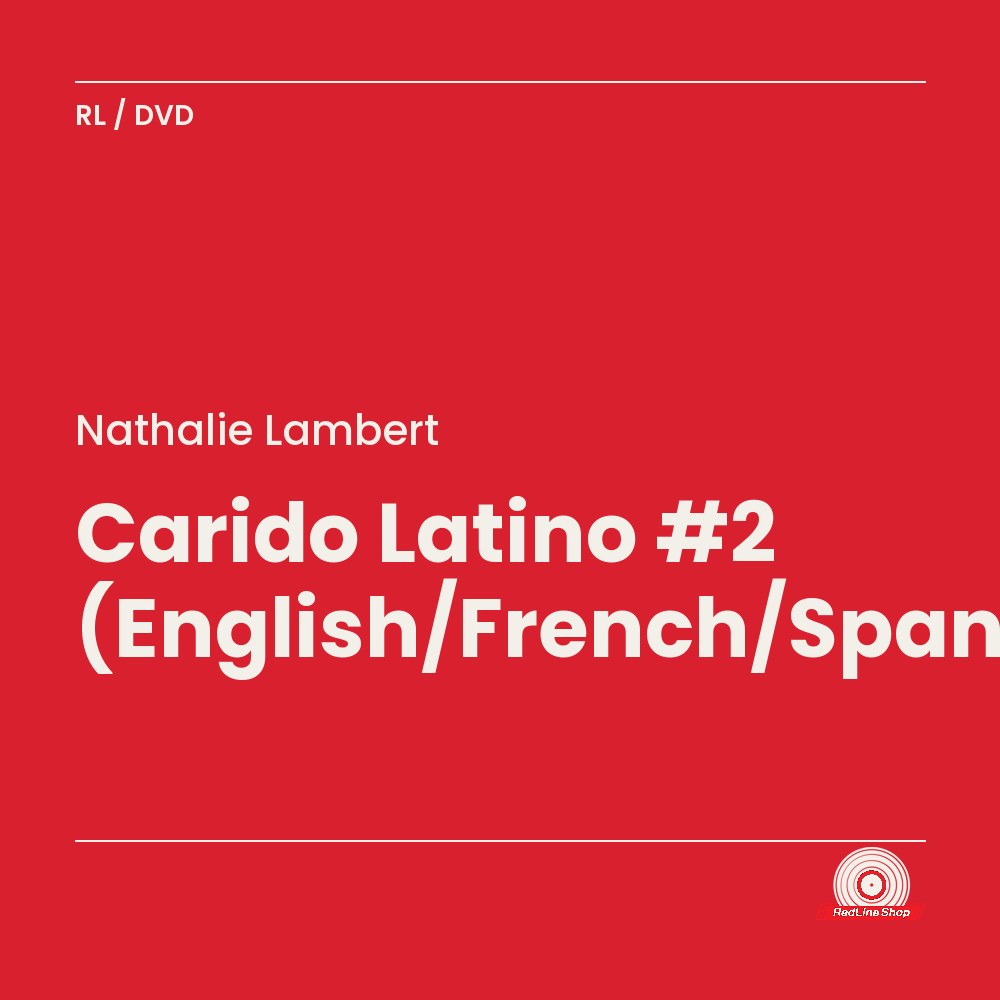 Nathalie Lambert – Carido Latino #2 (English/French/Spanish) (DVD, VF/EN)