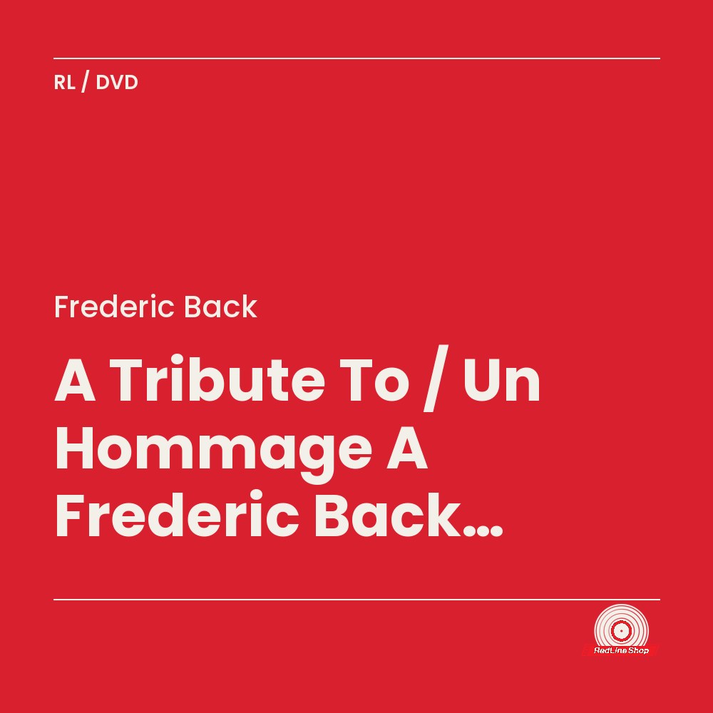Frederic Back – A Tribute To / Un Hommage A Frederic Back (4-disc DVD, VF/EN)