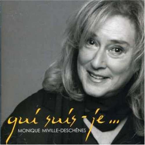 Monique Miville-Deschênes – Qui Suis-je (CD, VF)