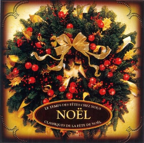 Le Temps des Fêtes Chez Nous – 20 Classiques De Noël (CD, VF) — cover