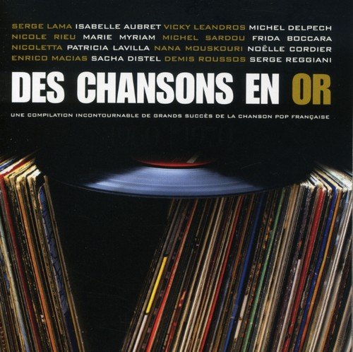 Des Chansons en Or – Artistes Varies (CD, VF) — cover