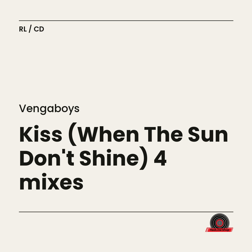Vengaboys – Kiss (When The Sun Don't Shine) 4 mixes (CD, EN)