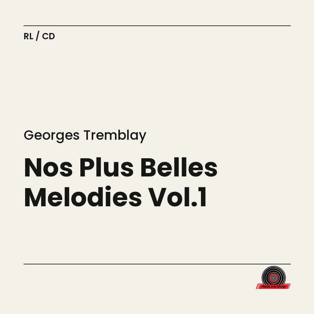 Georges Tremblay – Nos Plus Belles Melodies Vol.1 (CD, EN)