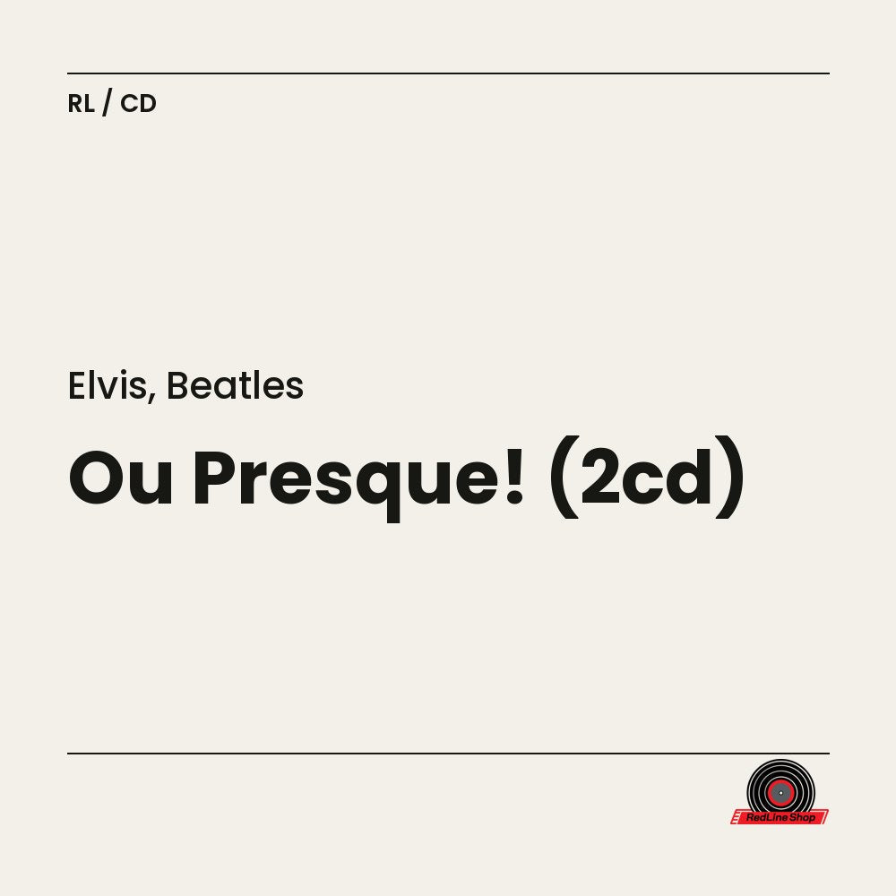 Elvis, Beatles – Ou Presque! (2-disc CD, EN)