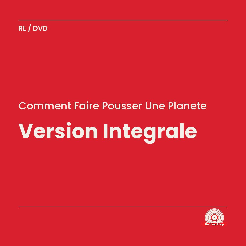 Comment Faire Pousser une Planete – Version Intégrale (DVD, VF)
