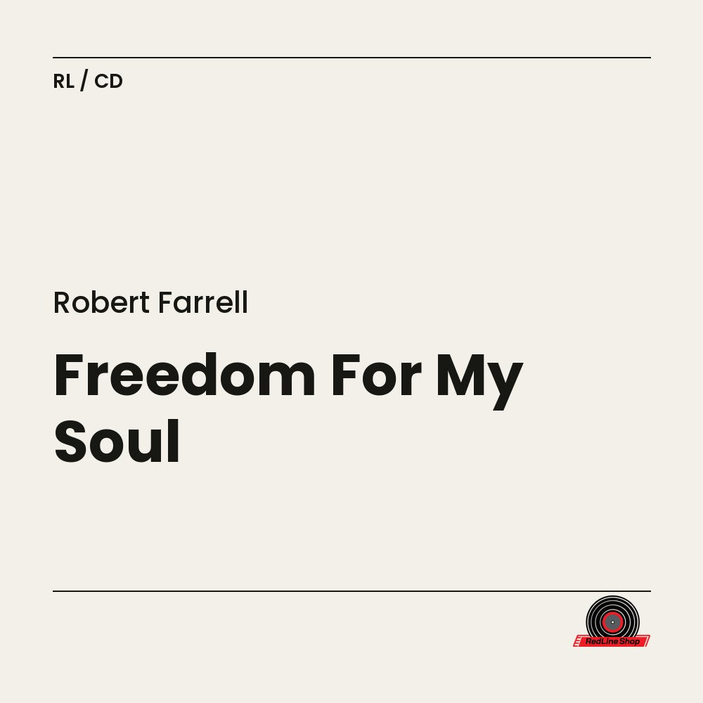 Robert Farrell – Freedom For My Soul (CD, EN)