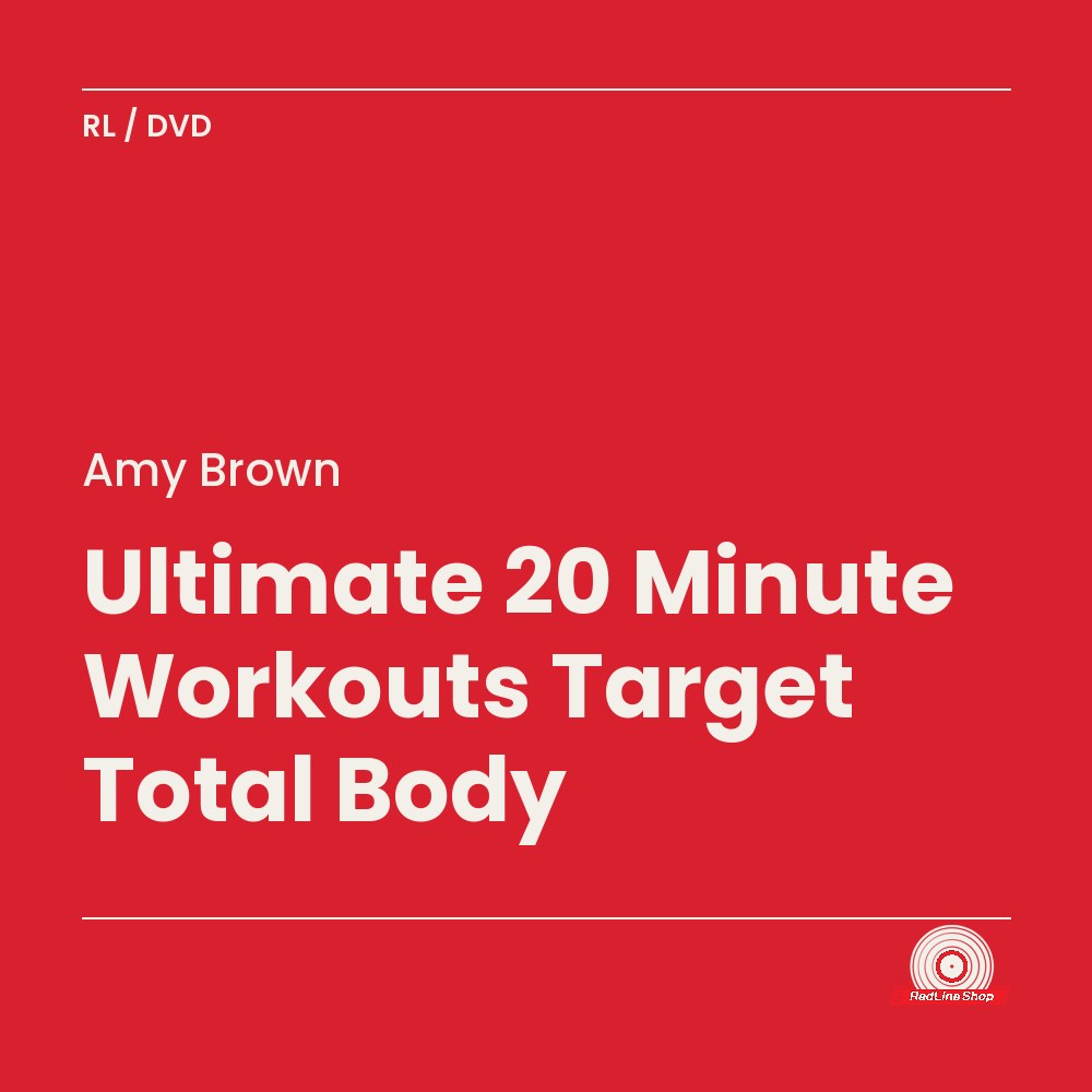 Amy Brown – Ultimate 20 Minute Workouts Target Total Body (DVD, EN)