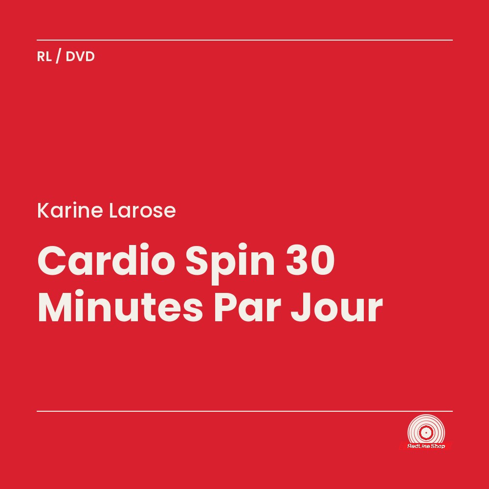 Karine Larose – Cardio Spin 30 Minutes Par Jour (DVD, VF)