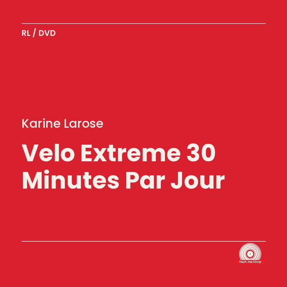 Karine Larose – Vélo Extreme 30 Minutes Par Jour (DVD, VF)