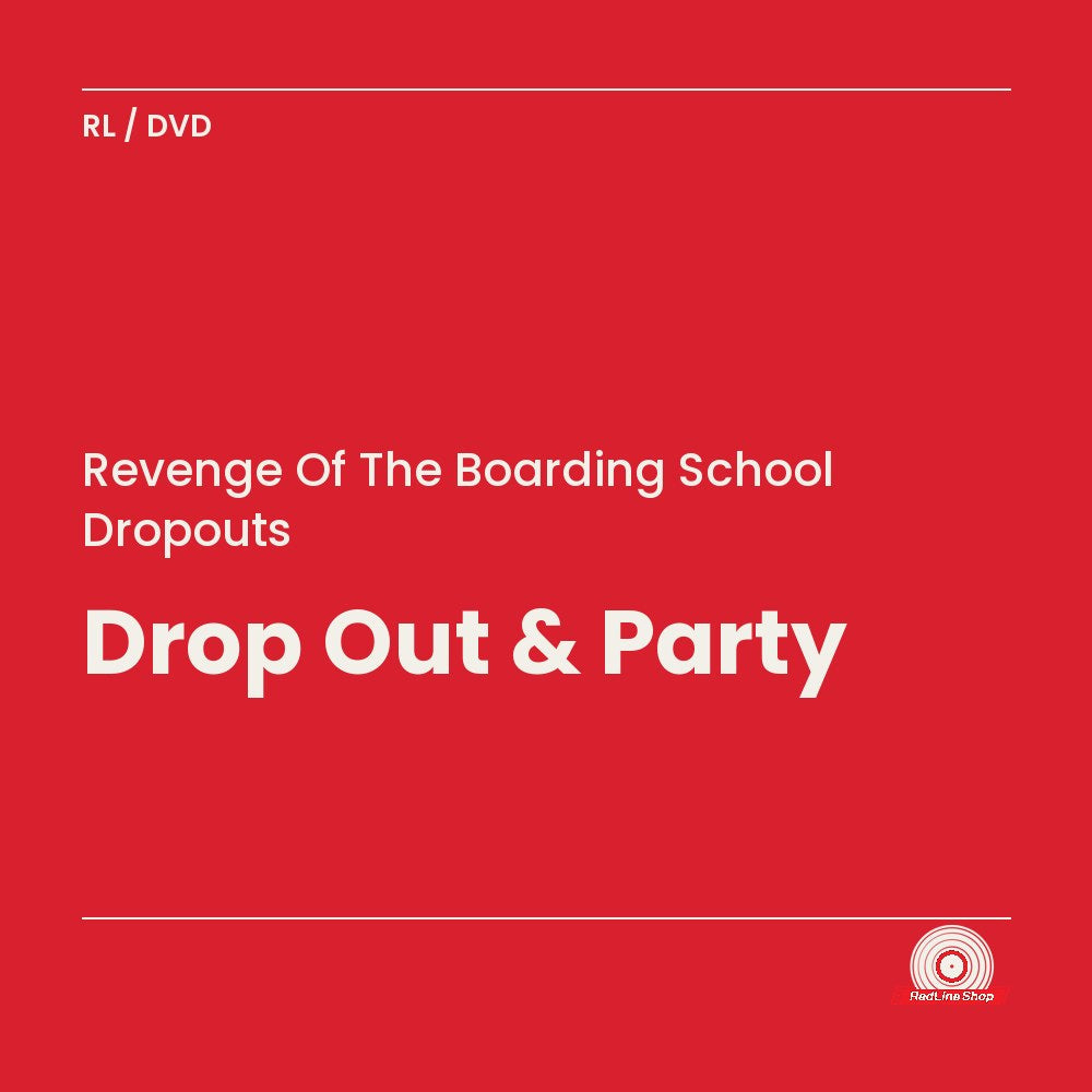 Revenge of the Boarding School Dropouts – Drop Out & Party (DVD, EN)
