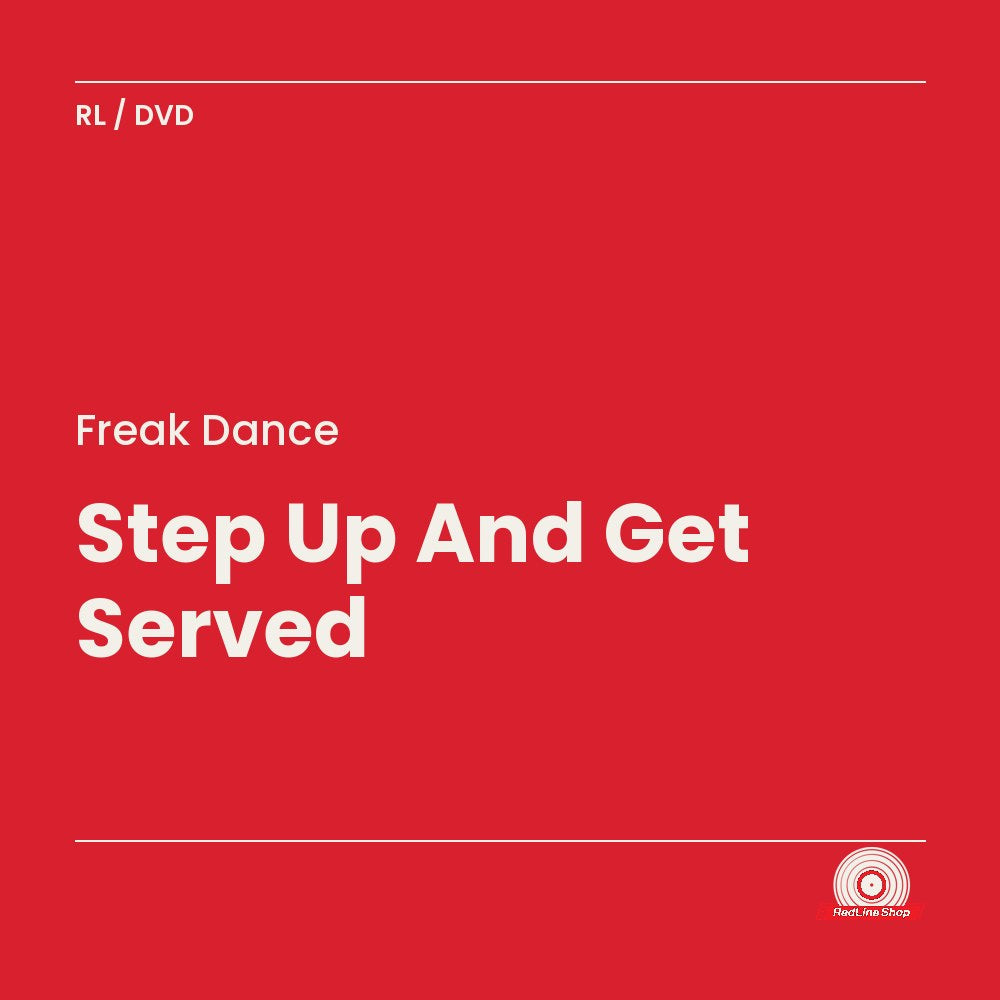 Freak Dance – Step Up And Get Served (DVD, EN)