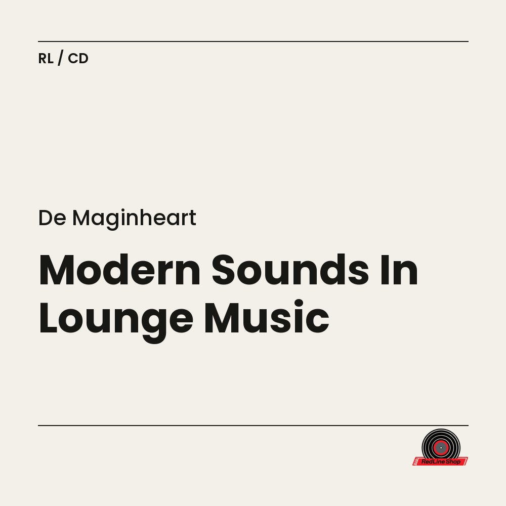 De Maginheart – Modern Sounds In Lounge Music (CD, EN)