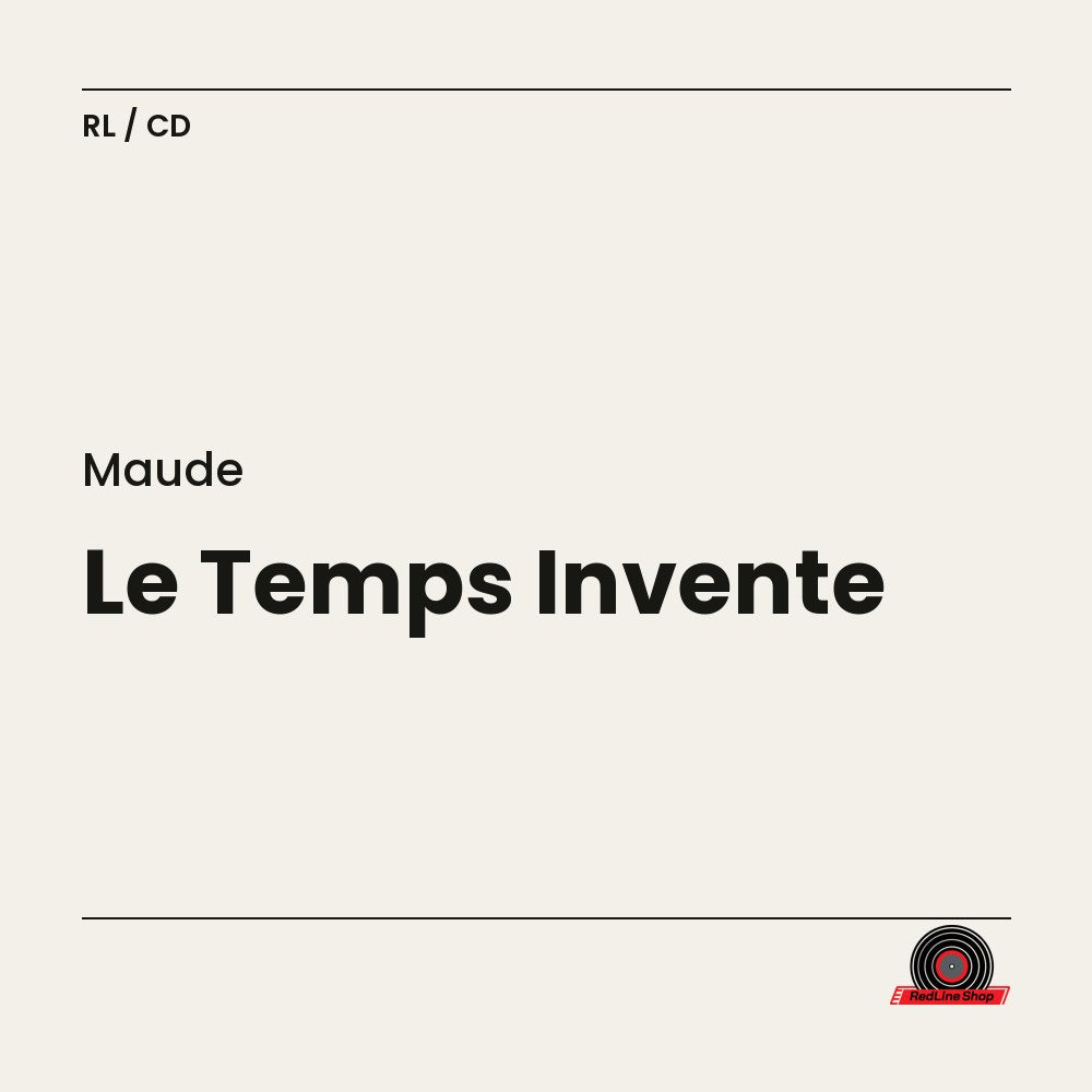 Maude – Le Temps Invente (CD, VF)