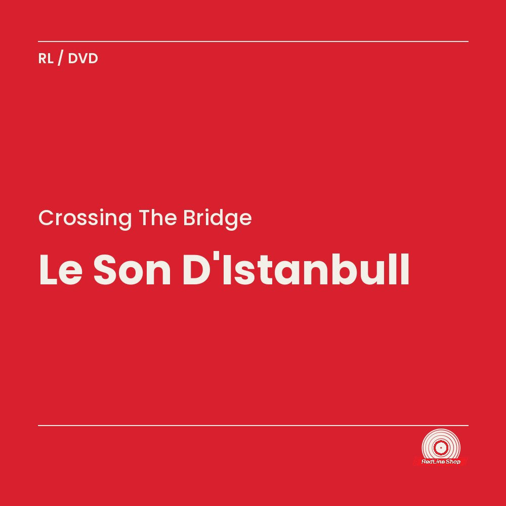 Crossing the Bridge – Le Son D'Istanbull (DVD, VF/EN)