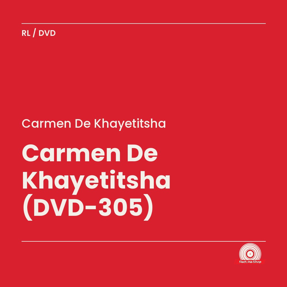 Carmen de Khayetitsha – Carmen De Khayetitsha (DVD-305) (DVD, VF/EN)