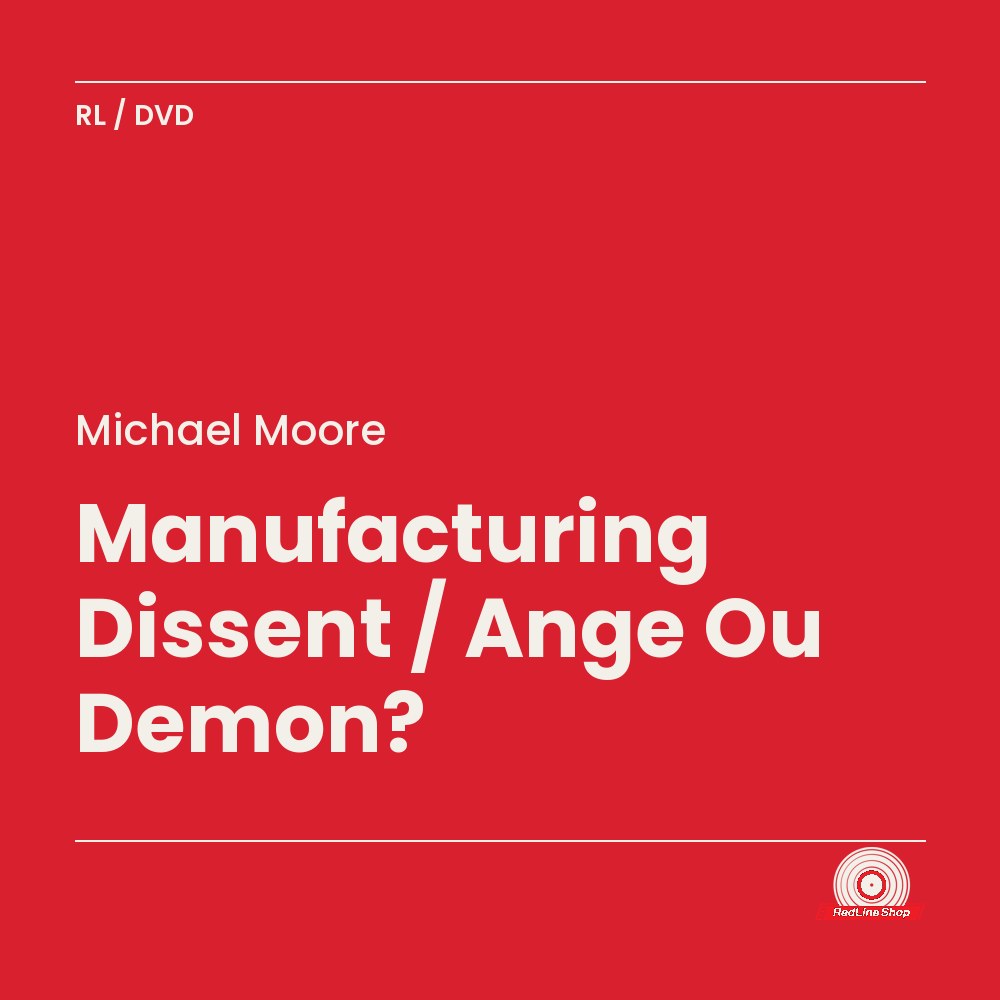 Michael Moore – Manufacturing Dissent / Ange Ou Demon? (DVD, VF/EN)