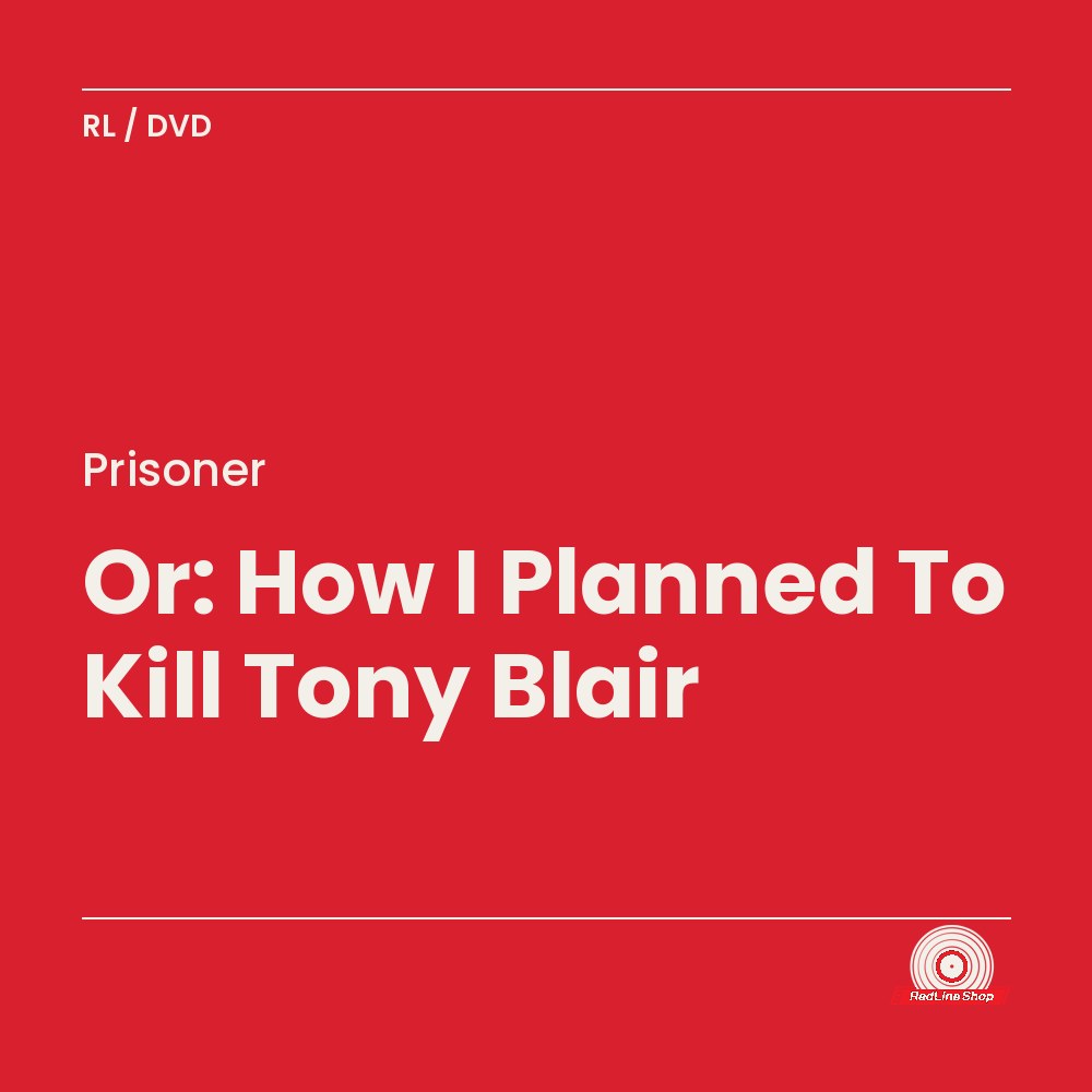 Prisoner – Or: How I Planned To Kill Tony Blair (DVD, EN)
