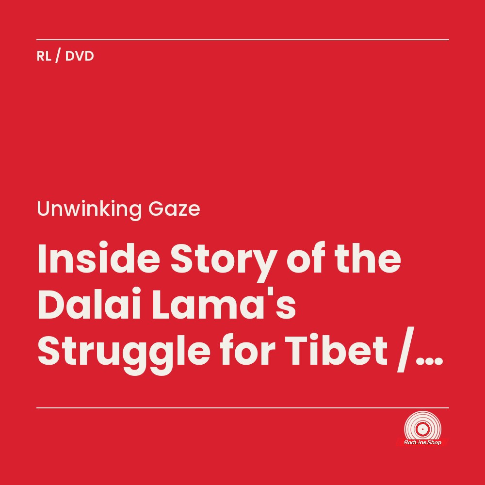 Unwinking Gaze – Inside Story of the Dalai Lama's Struggle for Tibet / La Vision De L'âme (DVD, VF/EN)