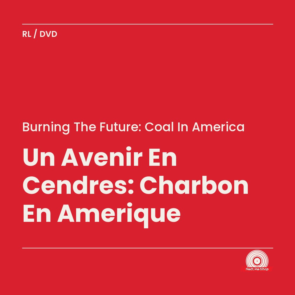 Burning the Future: Coal In America – Un Avenir En Cendres: Charbon En Amerique (DVD, VF/EN)