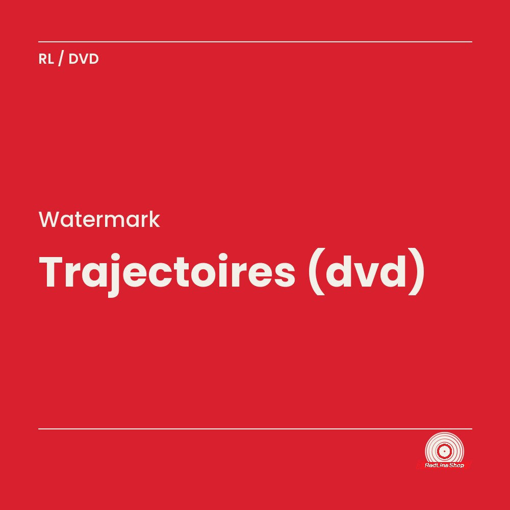 Watermark – Trajectoires (DVD, VF/EN)