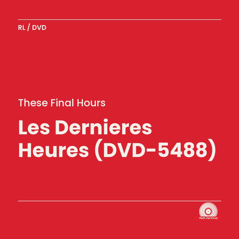 These Final Hours – Les Dernieres Heures (DVD-5488) (DVD, VF/EN)