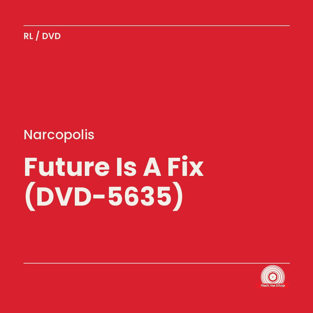 Narcopolis – Future Is A Fix (DVD-5635) (DVD, VF/EN)