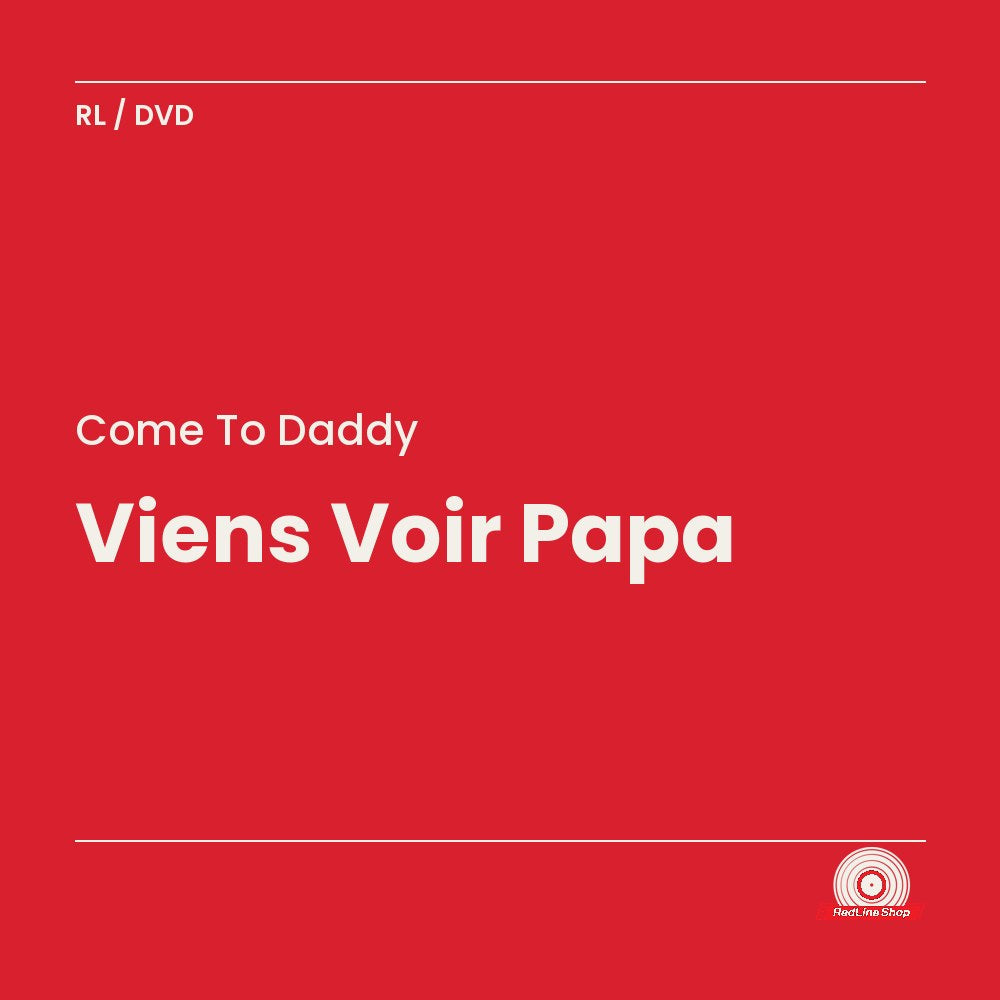 Come To Daddy – Viens Voir Papa (DVD, VF/EN)